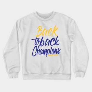 Back to Back Champions Golden State Warriors Crewneck Sweatshirt